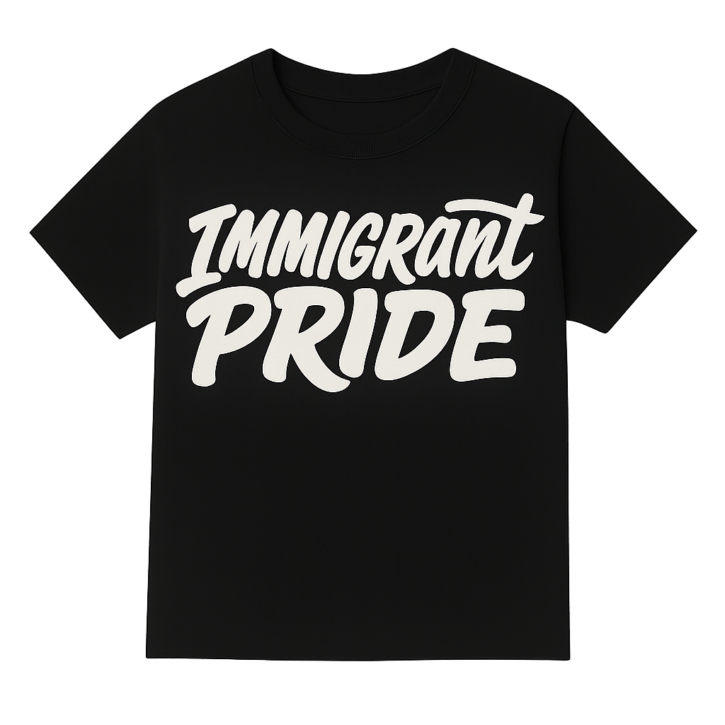 Immigrant Pride T-Shirt (Black)