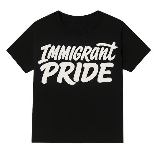Immigrant Pride T-Shirt (Black)